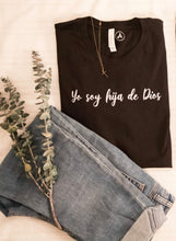 Load image into Gallery viewer, Yo soy hija de Dios Shirt or Sweatshirt
