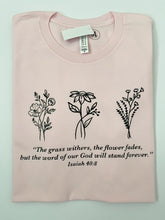 Load image into Gallery viewer, Isaiah 40:8 Shirt
